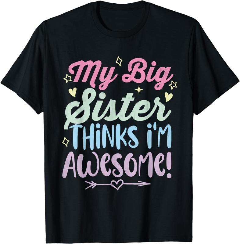 [100% Cotton] My big sister thinks i'm awesome! funny family siblings cute T-Shirt Hoodie, Sweatshirt | ZylaModa.com