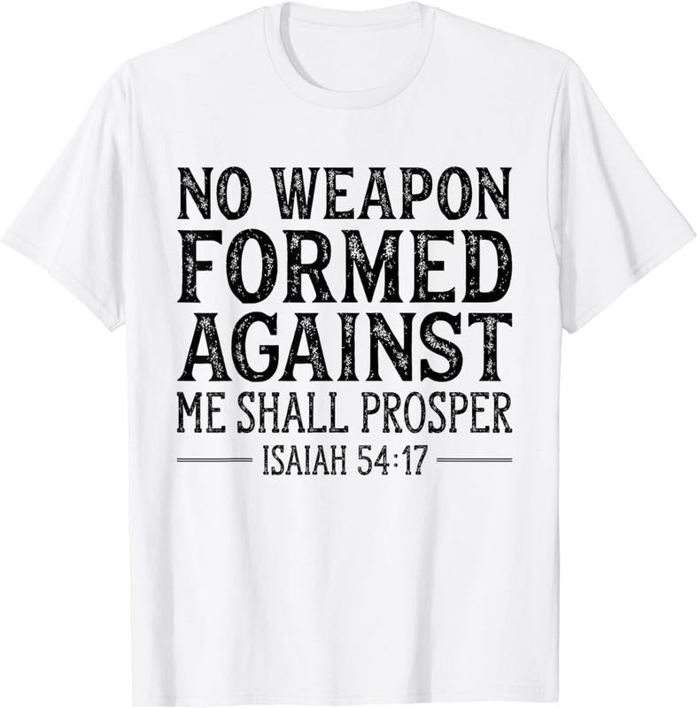 [100% Cotton] No Weapon Formed Against Me Shall Prosper Christian T-Shirt01 T-Shirts, Hoodie, Sweatshirt | ZylaModa.com