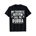 [100% Cotton] Unique Bubba Fathers Day T-Shirt - Funny Pattern Hoodie, Sweatshirt | ZylaModa.com