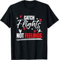 [100% Cotton] World Traveling - Catch Flights Not Feelings T-Shirt Hoodie, Sweatshirt | ZylaModa.com