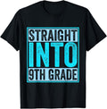 [100% Cotton]Back To School Shirt - Straight Into 9th Grade T-Shirt Hoodie, Sweatshirt | ZylaModa.com