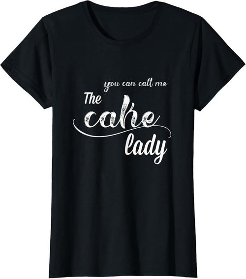 100% Cotton Call me the cake lady T-Shirt Hoodie, Sweatshirt | ZylaModa.com