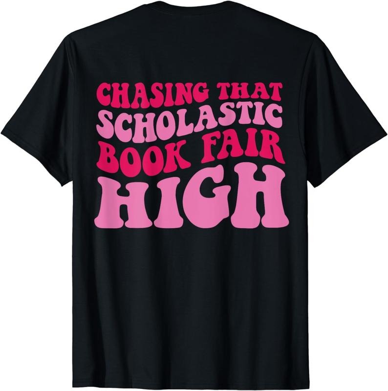 [100% Cotton]Chasing that Scholastic Book Fair High T-Shirt Hoodie, Sweatshirt | ZylaModa.com