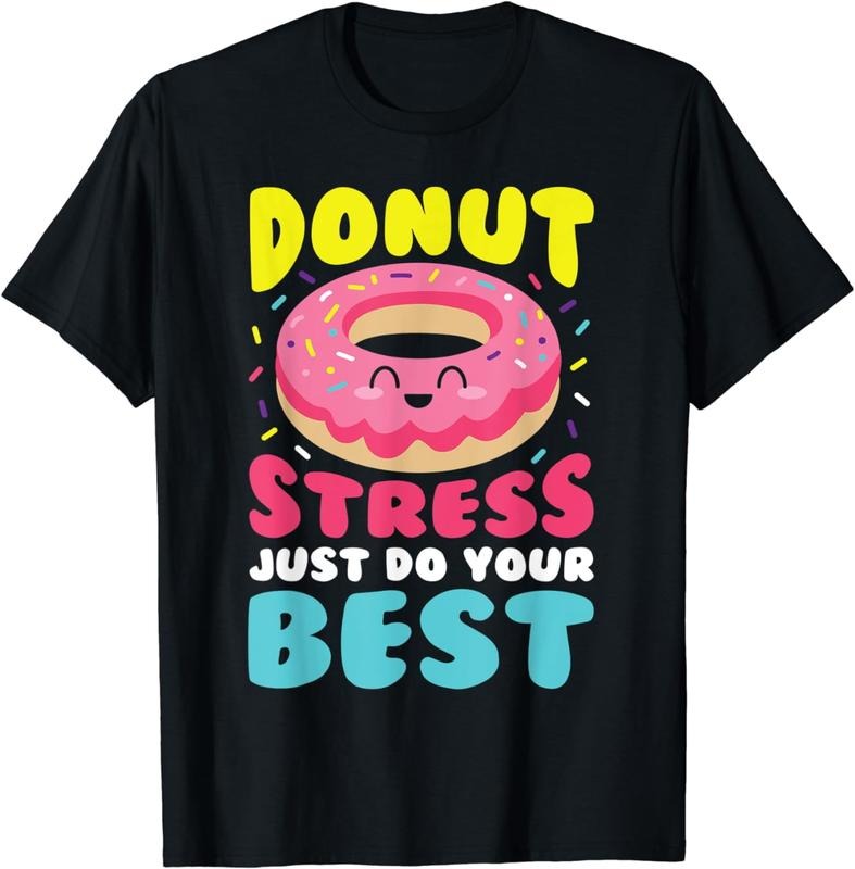 [100% Cotton]Donut Stress Just Do Your Best Funny Teacher Top T-Shirt Hoodie, Sweatshirt | ZylaModa.com