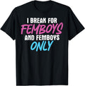 [100% Cotton]Femboy I Brake For Femboys & Femboys Only Breathable casual T-shirt Hoodie, Sweatshirt | ZylaModa.com
