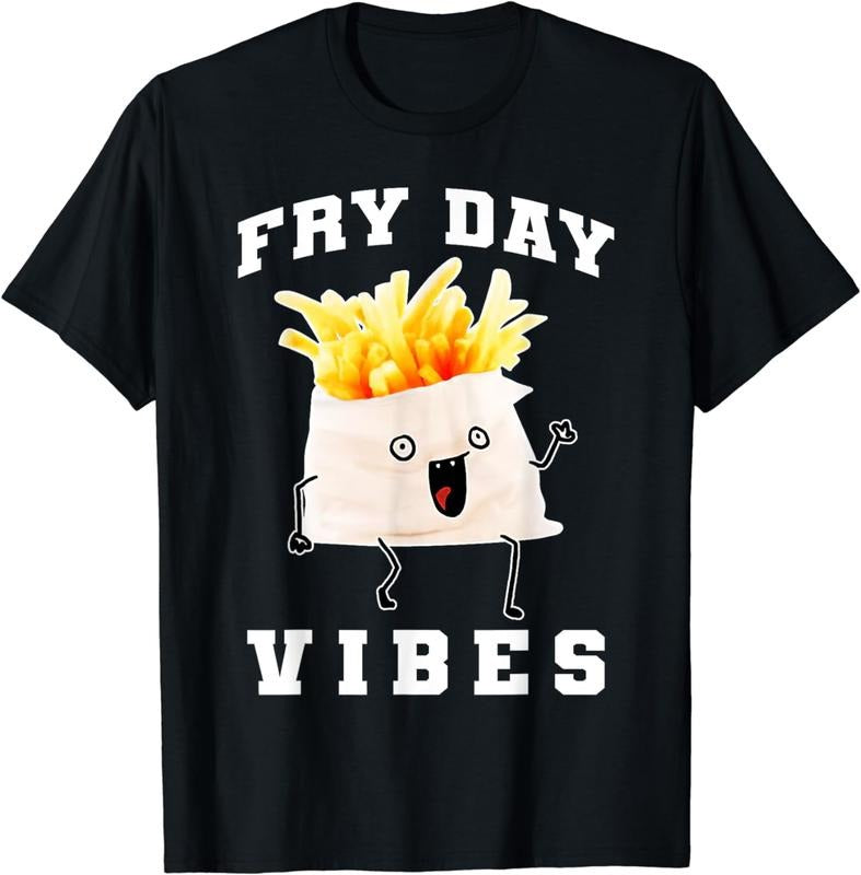 [100% Cotton]Fry Day Vibes Every Day Is Fryday Funny French Fries Lovers T-Shirt Hoodie, Sweatshirt | ZylaModa.com
