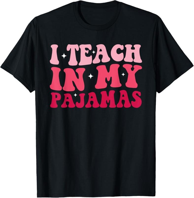 100% Cotton Funny Homeschool Mom Teacher I Teach In My Pajamas For Women T-Shirt Hoodie, Sweatshirt | ZylaModa.com
