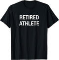 [100% Cotton]Funny Retired Athlete T-shirt Hoodie, Sweatshirt | ZylaModa.com
