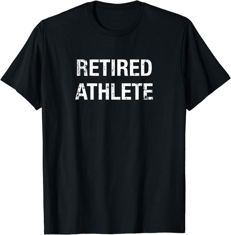 [100% Cotton]Funny Retired Athlete T-shirt Hoodie, Sweatshirt | ZylaModa.com