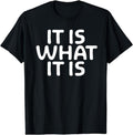 [100% Cotton]Funny, It Is What It Is T-shirt. Sarcastic Joke Tee Hoodie, Sweatshirt | ZylaModa.com