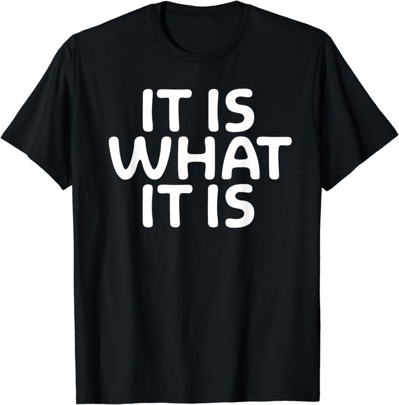 [100% Cotton]Funny, It Is What It Is T-shirt. Sarcastic Joke Tee Hoodie, Sweatshirt | ZylaModa.com