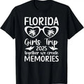 100% Cotton Girls Trip Florida 2025 We Create Memories Florida Vacation T-Shirt Hoodie, Sweatshirt | ZylaModa.com