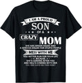 100% Cotton I Am A Proud Son Of Crazy Mom Shirt Funny Gift T-Shirt T-Shirt Hoodie, Sweatshirt | ZylaModa.com