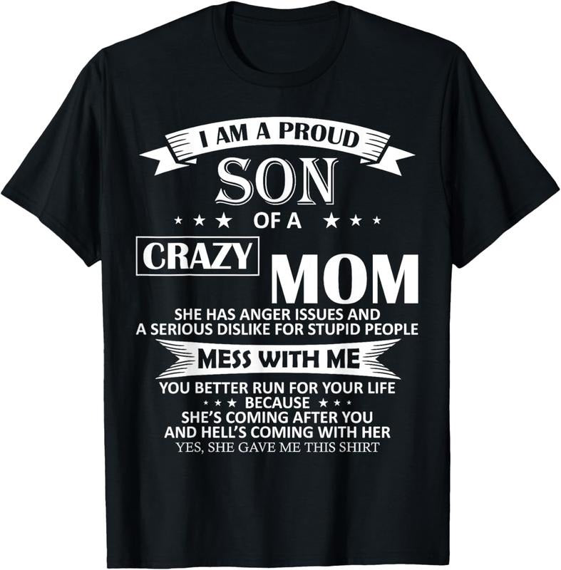 100% Cotton I Am A Proud Son Of Crazy Mom Shirt Funny Gift T-Shirt T-Shirt Hoodie, Sweatshirt | ZylaModa.com