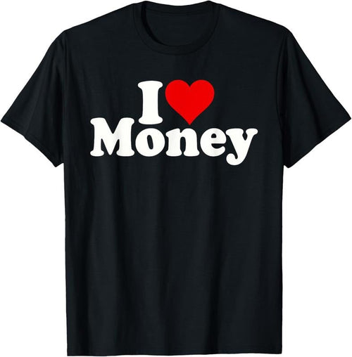 100% Cotton I LOVE HEART MONEY T-Shirt Hoodie, Sweatshirt | ZylaModa.com