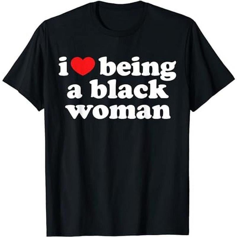 [100% Cotton]I Love Being Black Woman Shirt - I Heart Being Black Woman T-Shirt Hoodie, Sweatshirt | ZylaModa.com