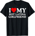 100% Cotton I Love My Hot Latina Girlfriend, I Love My Hot Girlfriend T-Shirt Hoodie, Sweatshirt | ZylaModa.com