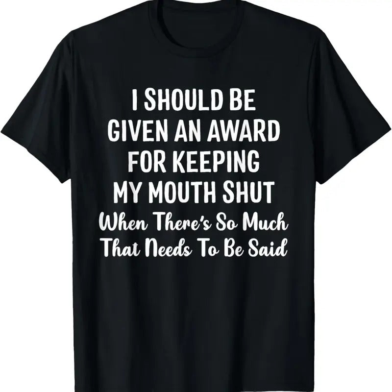 100% Cotton I Should Be Given An Award For Keeping My Mouth Shut Funny T-Shirt Hoodie, Sweatshirt | ZylaModa.com