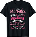 100% Cotton I'm Not Just A December Girl T-Shirt Womens Birthday Gifts T-Shirt Hoodie, Sweatshirt | ZylaModa.com