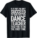 100% Cotton If At First You Don't Succeed Dance Teacher T-Shirt T-Shirt Hoodie, Sweatshirt | ZylaModa.com