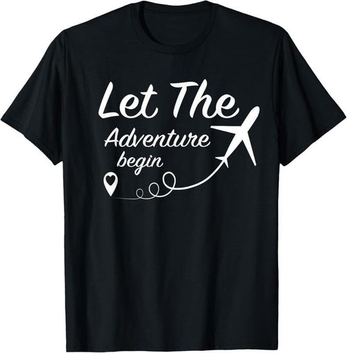 100% Cotton Let The Adventure Begin - Love Travel Airplane Traveling T-Shirt Hoodie, Sweatshirt | ZylaModa.com