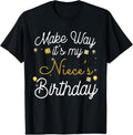 100% Cotton Make way It's My Niece's Birthday T-Shirt Hoodie, Sweatshirt | ZylaModa.com