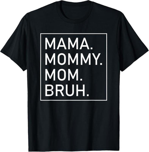 100% Cotton Mama Mommy Mom Bruh Women's Mama T-Shirt Hoodie, Sweatshirt | ZylaModa.com