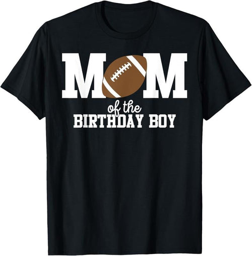 100% Cotton Mom of the Birthday Boy Football Lover First Birthday Party T-Shirt Hoodie, Sweatshirt | ZylaModa.com