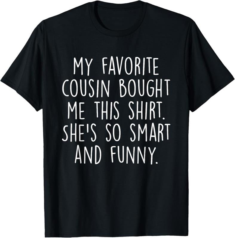 100% Cotton My Favorite Cousin Bought Me This She's So Smart And Funny T-Shirt Hoodie, Sweatshirt | ZylaModa.com