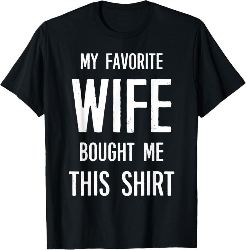 100% Cotton My Favorite Wife Bought Me This Shirt Funny Saying T-Shirt Hoodie, Sweatshirt | ZylaModa.com