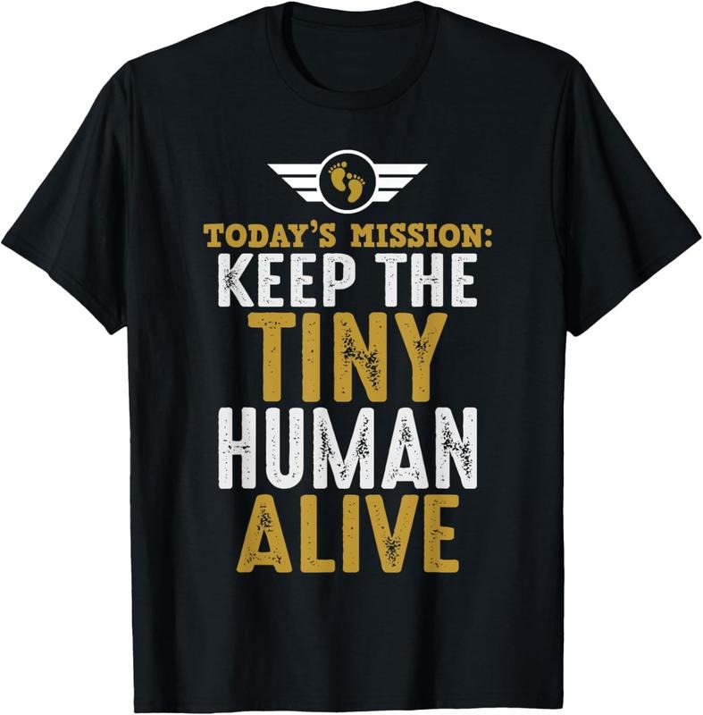 100% Cotton New Dad Gifts Funny First Time Father Keep Tiny Human Alive T-Shirt Hoodie, Sweatshirt | ZylaModa.com
