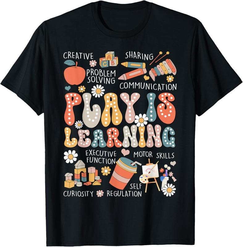 100% Cotton Play Is Learning Funny Preschool Kindergarten Teacher T-Shirt Hoodie, Sweatshirt | ZylaModa.com