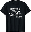 100% Cotton Promoted to Big Brother Est 2025 First Time Big Brother 2025 T-Shirt Hoodie, Sweatshirt | ZylaModa.com