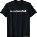 [100% Cotton]Seek Discomfort Shirt Inspirational Change tshirt T-Shirt Hoodie, Sweatshirt | ZylaModa.com