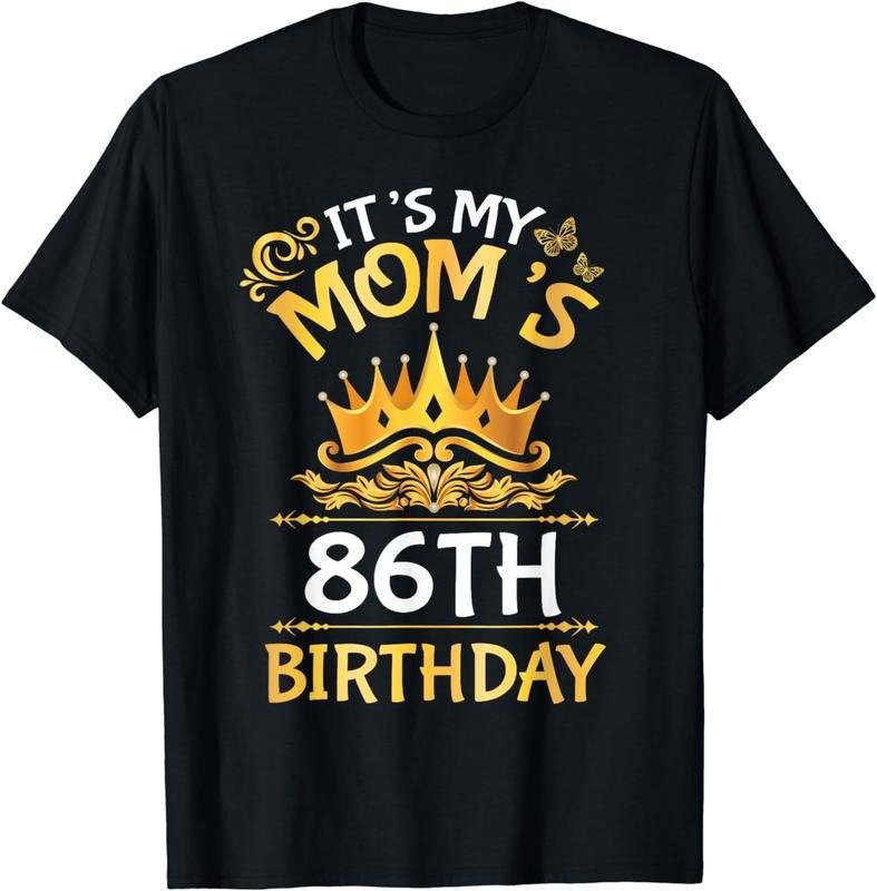 [100% Cotton]Son Daughter It's My Mom's 86th Birthday 86 Years Old Mother T-Shirt Hoodie, Sweatshirt | ZylaModa.com