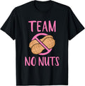 100% Cotton Team No Nuts Girl" Gender Reveal Party T-Shirt - Classic Fit, Crew Neck, Black Hoodie, Sweatshirt | ZylaModa.com