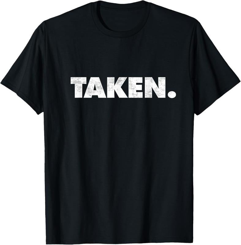 100% Cotton The Word Taken | A Design that says Taken T-Shirt Hoodie, Sweatshirt | ZylaModa.com