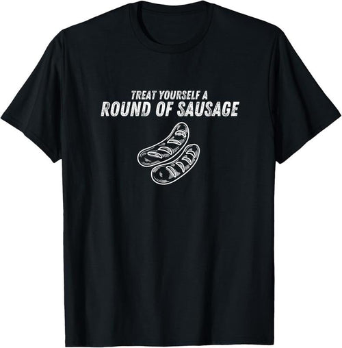 100% Cotton Treat Yourself A Round Of Sausage Funny Mens Womens T-Shirt Hoodie, Sweatshirt | ZylaModa.com