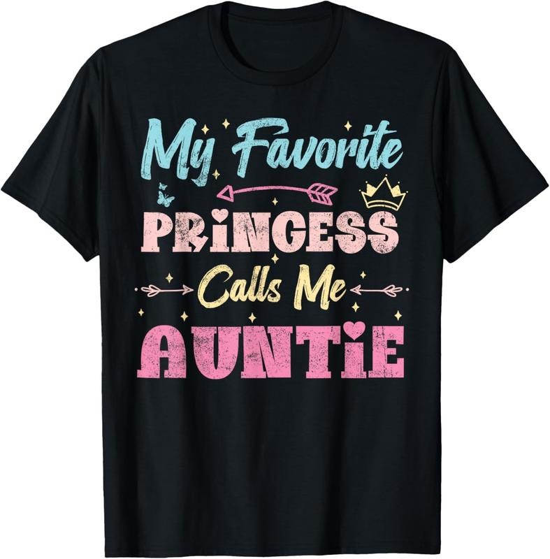 100% Cotton my favorite princess calls me Auntie, funny niece aunt retro T-Shirt Hoodie, Sweatshirt | ZylaModa.com