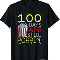 100th Day Of School 100 Days And Still Poppin Popcorn T-Shirt Hoodie, Sweatshirt | ZylaModa.com