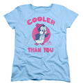 Cooler Than You Womens T-shirt Hoodie, Sweatshirt | ZylaModa.com