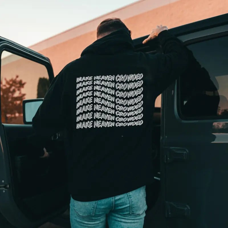 2 sides Make Heaven Crowded Soft Cotton Unisex Hoodie, Christian Hoodie, Street Wear Hoodie, Graphic Hoodie, Bible Verse...