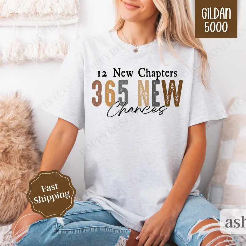 365 New Chances Shirt Gildan, New Years 2025 Tee, Trendy NYE Women's Tshirt Plus Sizes Hoodie, Sweatshirt | ZylaModa.com