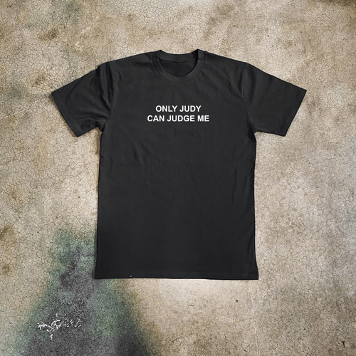 'ONLY JUDY CAN JUDGE ME' BLACK T-SHIRT Hoodie, Sweatshirt | ZylaModa.com (Image 2)