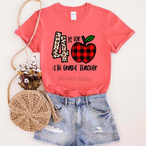 4 Is For Fourth Grade Teacher DTF Transfer ONLY - This is NOT a T Shirt Hoodie, Sweatshirt | ZylaModa.com