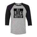 All Lives Matter 3/4 Sleeve Raglan Baseball T-Shirt Casual Crewneck Hoodie, Sweatshirt | ZylaModa.com