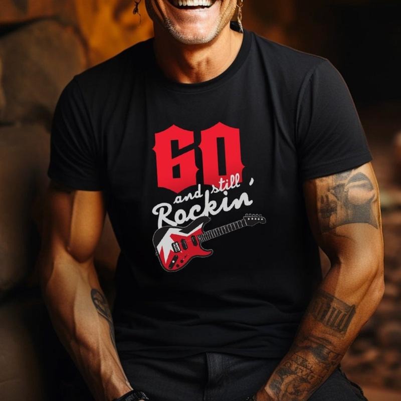 60 And Still Rockin' T-shirt
