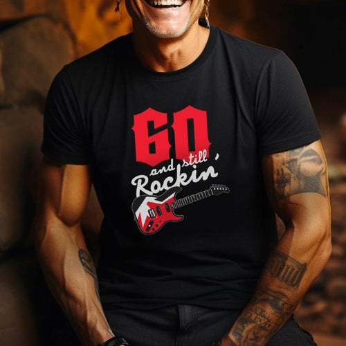60 And Still Rockin' T-shirt