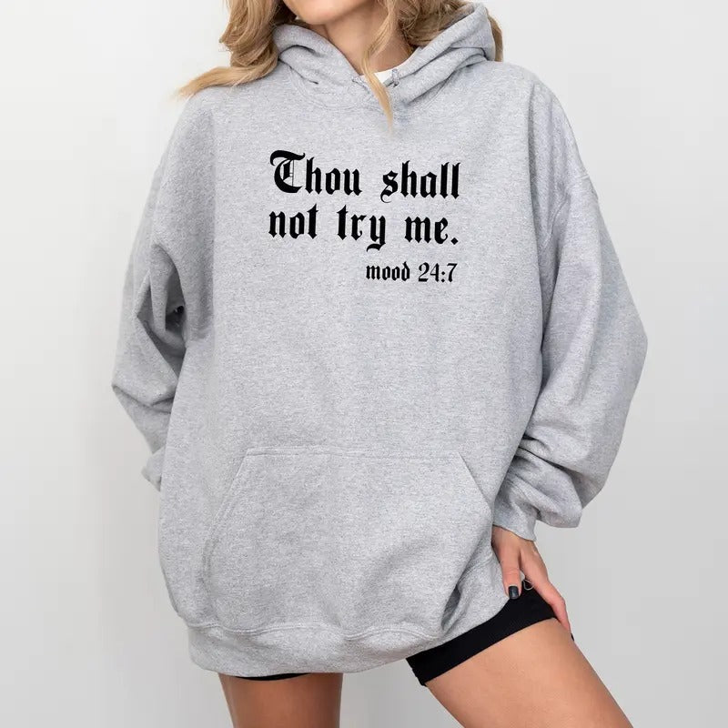 Vintage Thou Shall Not Try Me Unisex Hoodie, Funny Mood 24/7 Graphic Hoodies, Sarcastic Christian Hoodie, Funny Religious...