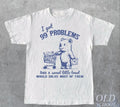 99 Poblems And A Sweet Little Treat Would Solve Most Of Them Vintage T-Shirt, Retro 90s Unisex Adult T Shirt, Funny...